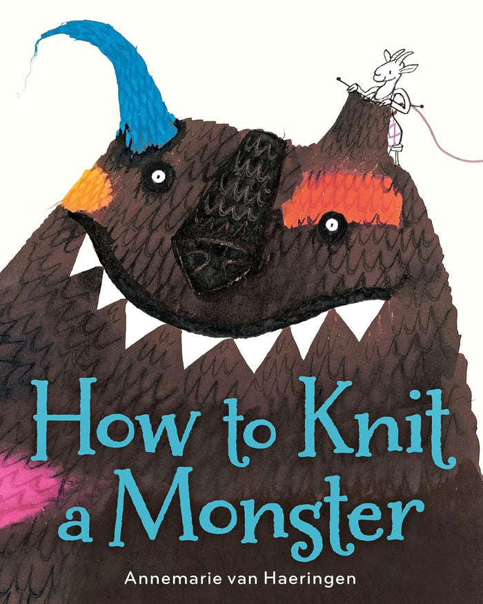 "How to Knit a Monster" by Annemarie van Haeringen