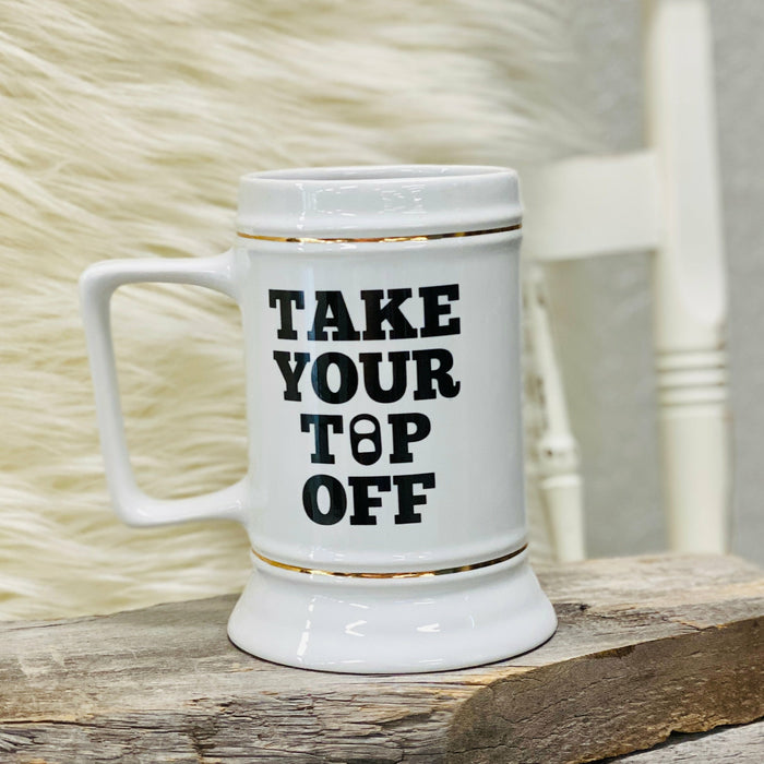 Take Your Top Off 28oz Beer Stein Stein Tea-Shirt Shoppe