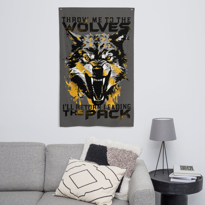 Throw Me to The Wolves 2.0 Wall Flag