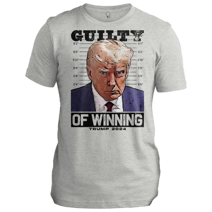 Trump 2024: Guilty of WINNING