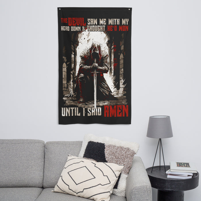 Until I said Amen 2.0 Wall Flag