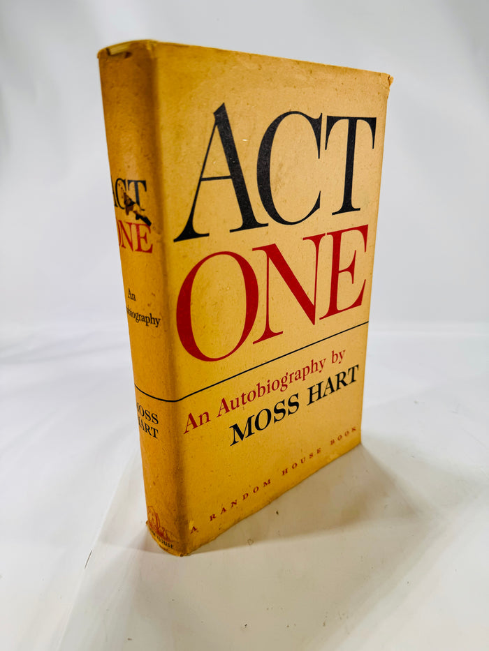 Act One an autobiography by Moss Hart 1959 A Random House Book