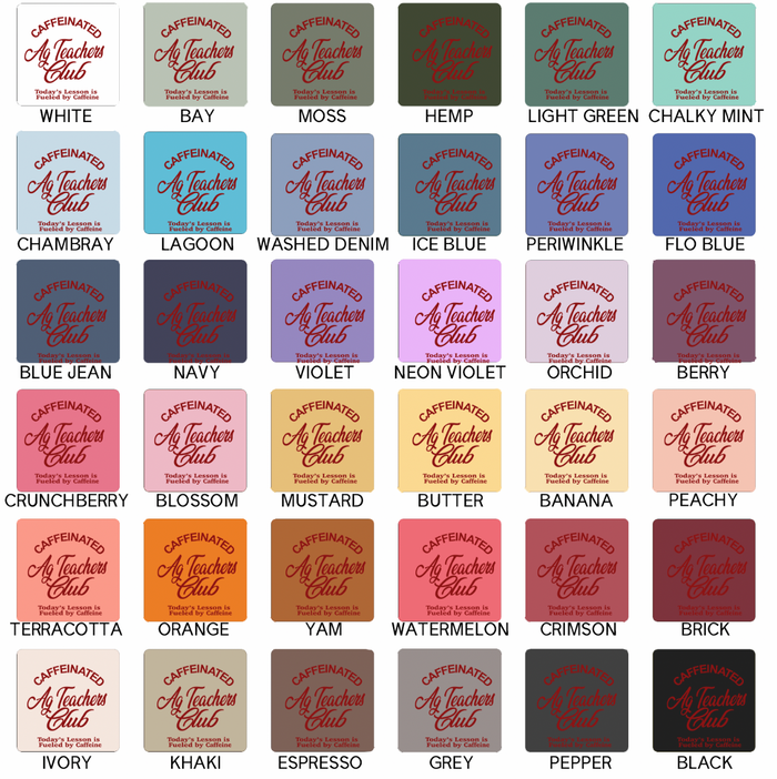 Caffeinated Ag Teacher Club– Comfort Colors T-Shirt