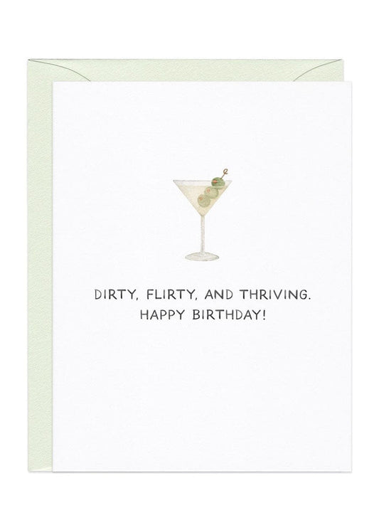 Dirty, Flirty, & Thriving Birthday Card