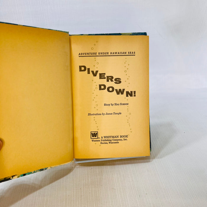 Diver Down Adventure Under the Hawaiian Seas by Hall Gordon illustrations by James Temple 1971 A Whitman Book Western Publishing