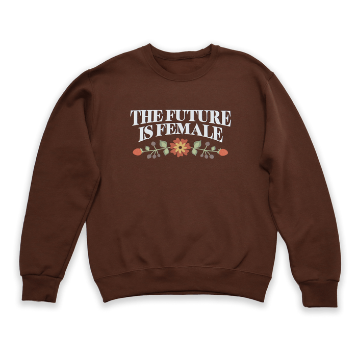 Future is Female 2023 Sweatshirt in brown with floral details and bold text design.