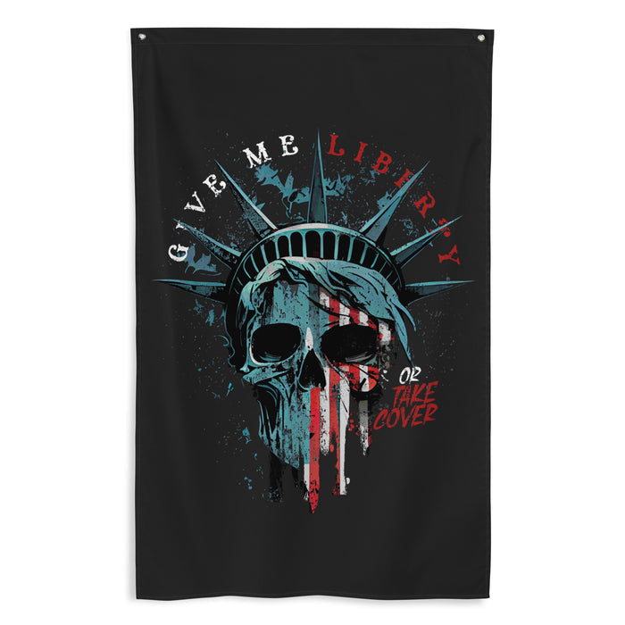 Give Me Liberty or Take Cover Wall Flag