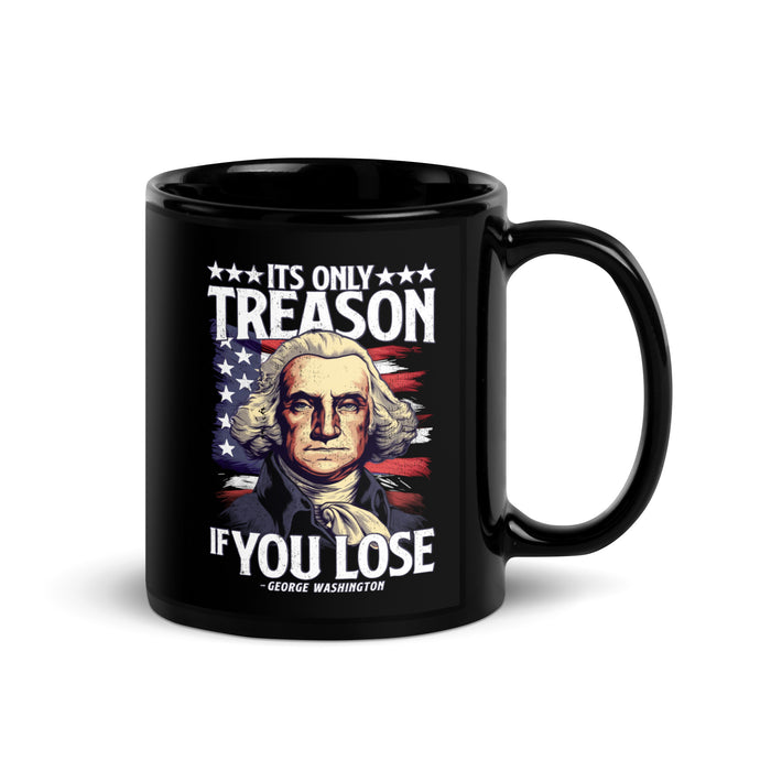 It's Only Treason if You Lose Mug