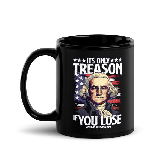 It's Only Treason if You Lose Mug