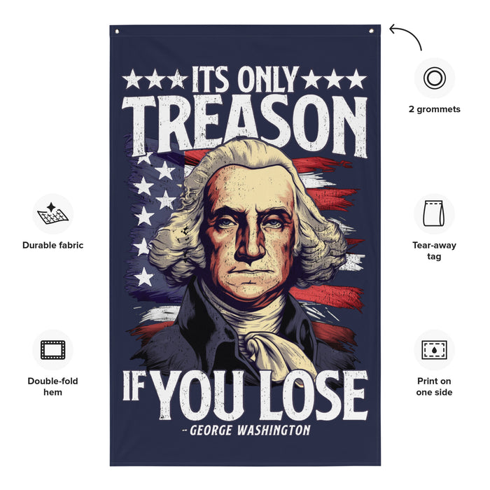 It's Only Treason if You Lose Wall Flag
