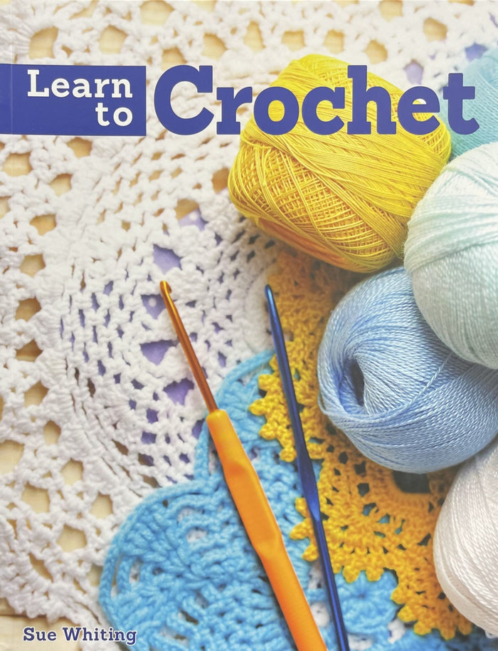 "Learn to Crochet" by Sue Whiting