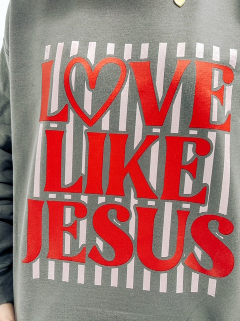 Love like Jesus Crewneck