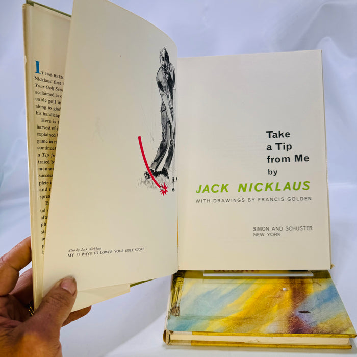 Take a Tip from Me (1968), My 55 Ways to Lower Your Score (1964)  by Jack Nicklaus Simon and Schuster Hardcover