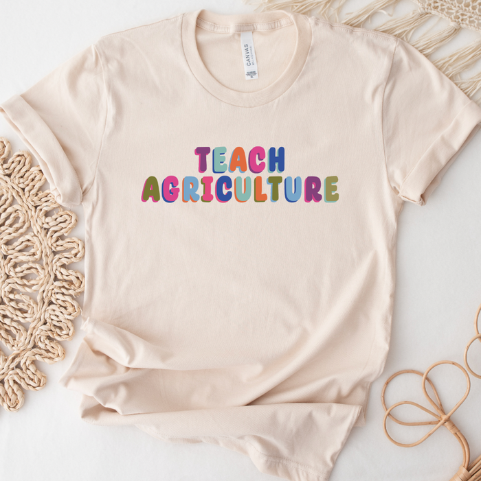 Teach Agriculture Colors- Bella Canvas T-Shirt