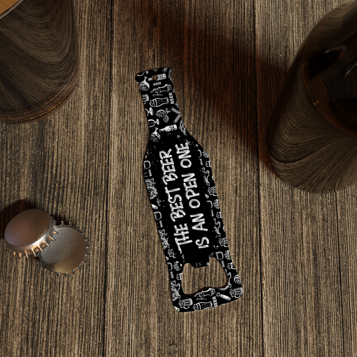The Best Beer is an Open One Stainless Steel Bottle Opener  Tea-Shirt Shoppe