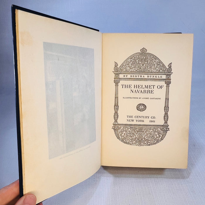The Helmet of Navarre by Bertha Runkle illustrations by Andre Casaigne 1901 The Century Co.