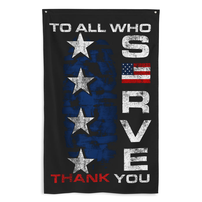 To All Who Serve: THANK YOU Wall Flag