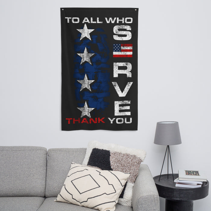 To All Who Serve: THANK YOU Wall Flag