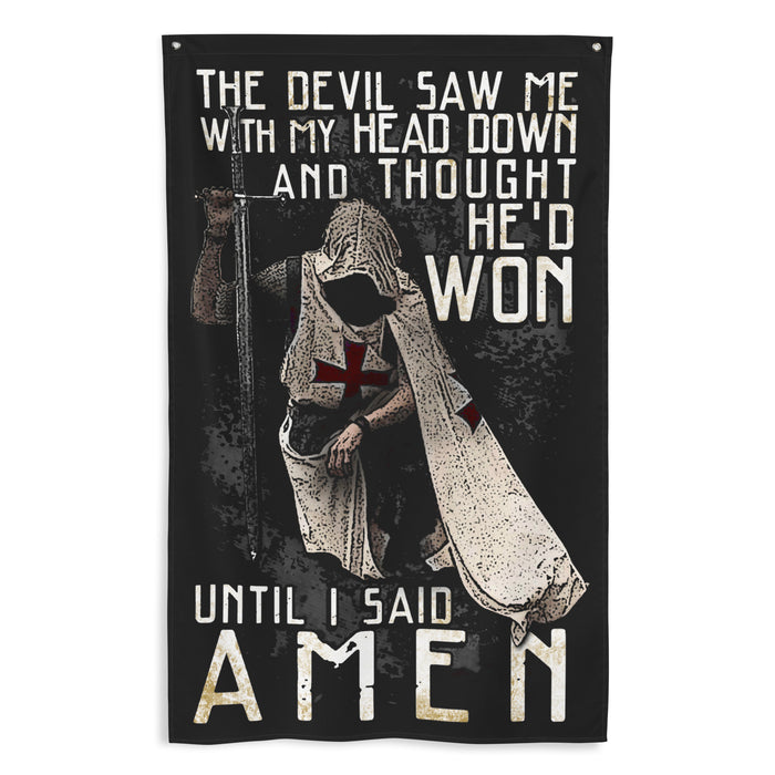 Until I said AMEN Wall Flag