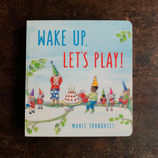 Wake Up, Let's Play