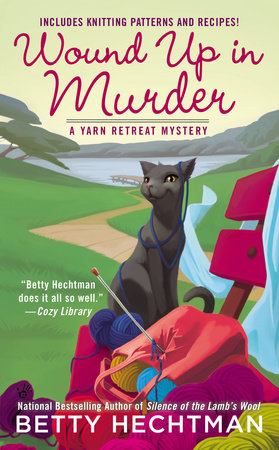 "Wound Up in Murder" by Betty Hechtman